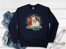 Load image into Gallery viewer, Tell Me What You Want Crew or Hoodie