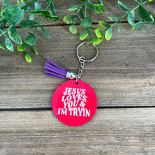 Load image into Gallery viewer, I’m Tryin Keychain