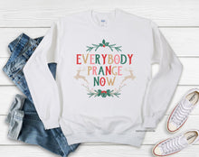 Load image into Gallery viewer, Everybody Prance Now Crew Sweatshirt or Hoodie