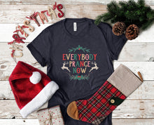 Load image into Gallery viewer, Everybody Prance Now Tee