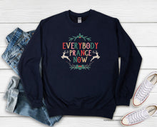 Load image into Gallery viewer, Everybody Prance Now Crew Sweatshirt or Hoodie