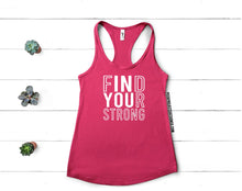 Load image into Gallery viewer, Find Your Strong Tank