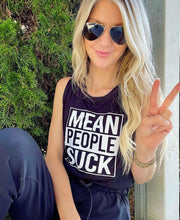 Load image into Gallery viewer, Mean People Suck Tank