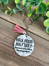 Load image into Gallery viewer, HALF HOOD HALF HOLY Keychain