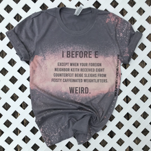 Load image into Gallery viewer, I Before E Tee