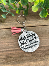 Load image into Gallery viewer, HALF HOOD HALF HOLY Keychain