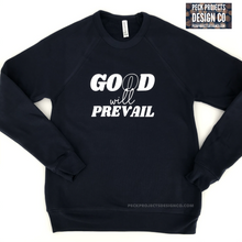 Load image into Gallery viewer, Good will Prevail Crew