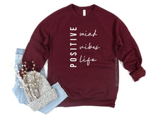 Load image into Gallery viewer, Positive Life Sweatshirt