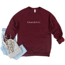 Load image into Gallery viewer, thankful. crew sweatshirt or hoodie
