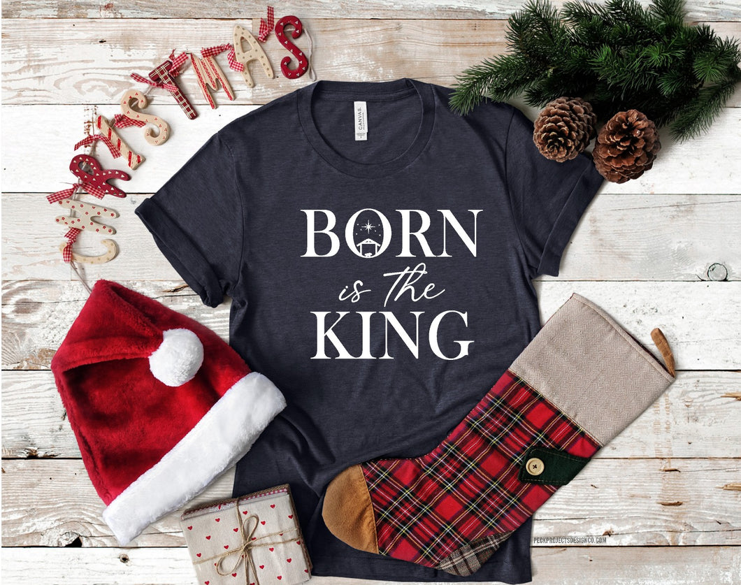 Born is the King Tee