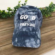 Load image into Gallery viewer, Good Will Prevail Hat

