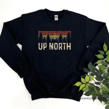 Load image into Gallery viewer, UP NORTH Crew or Hoodie
