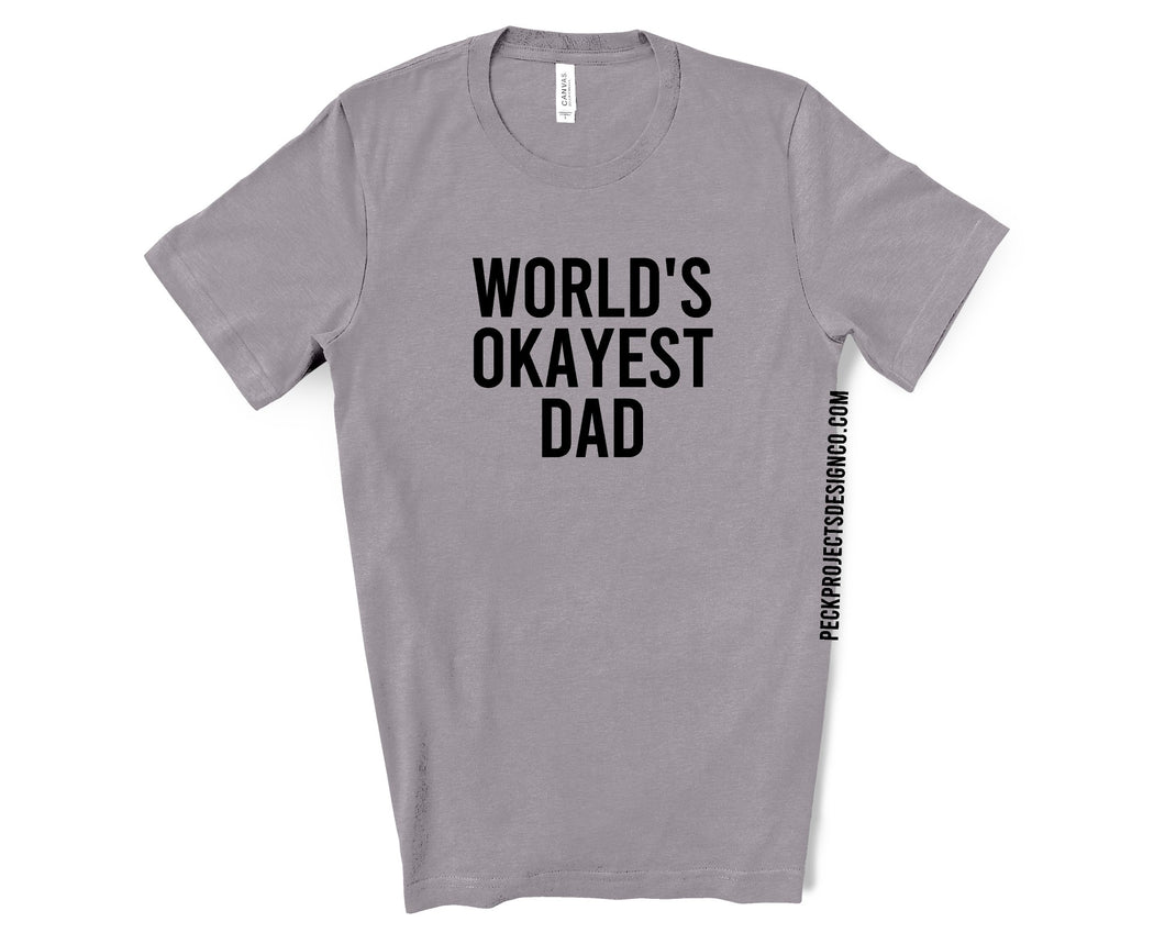 World's Okayest Dad Tee